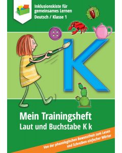 Mein Trainingsheft: Laut und Buchstabe K k PDF